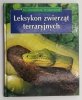 LEKSYKON ZWIERZĄT TERRARYJNYCH - M.J. Gorazdowski